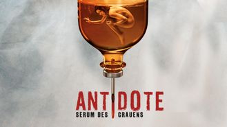 Antidote – Serum des Grauens
