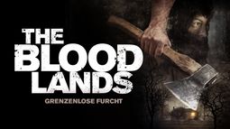 The Blood Lands - Grenzenlose Furcht