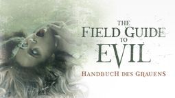 The Field Guide To Evil - Handbuch des Grauens