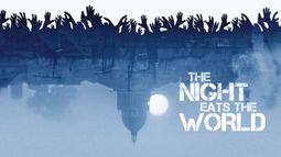 The Night eats the World